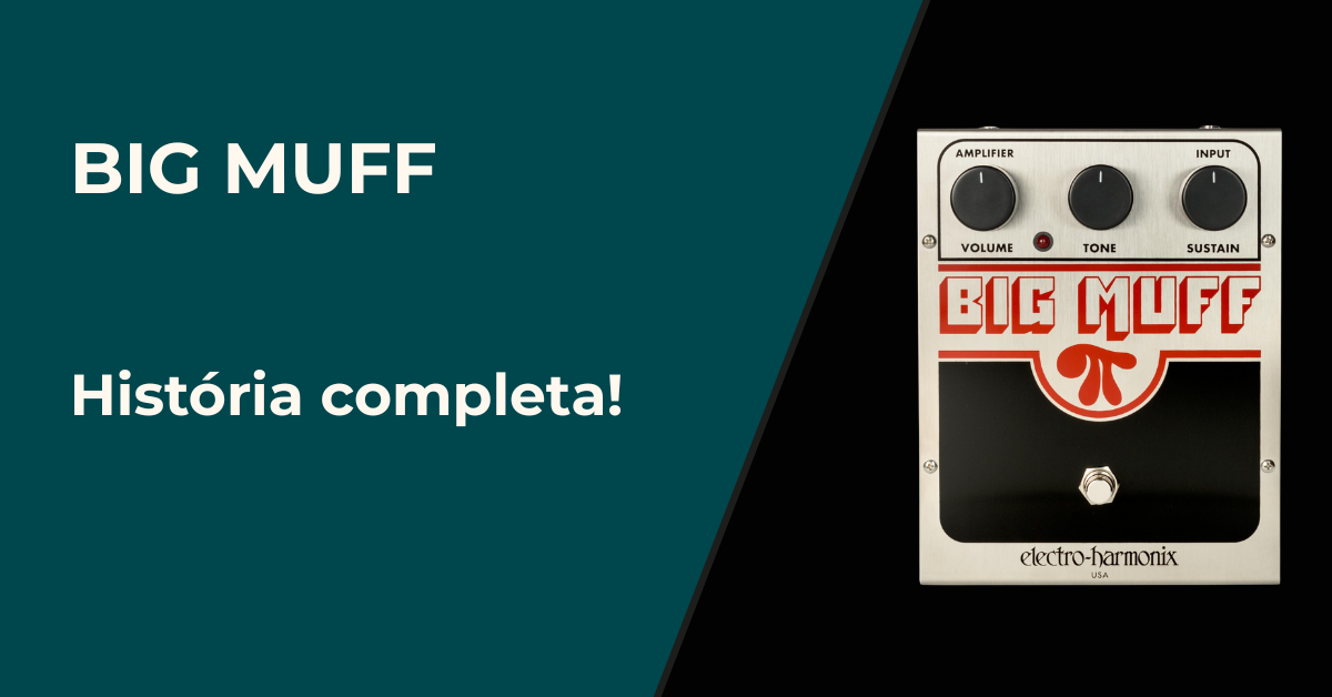 História do Big Muff