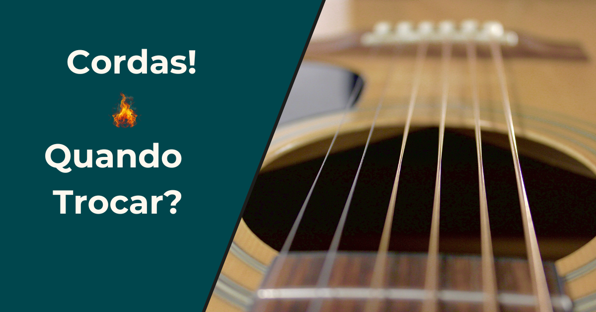 quando trocar as cordas da guitarra